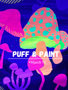 Puff & Paint - March 15